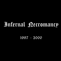 Infernal Necromancy – 1997-2000 (Reissue 2024)